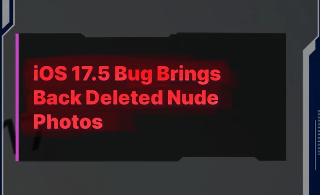 Users of iPhones claim that deleted nudes are reappearing after updating to latest iOS version